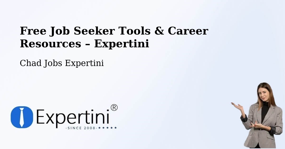 Free Job Seeker Tools & Career Resources – Linia - Linia, Chad Jobs Expertini